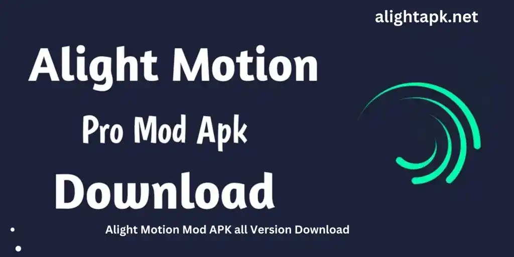 alight motion mod apk all version download